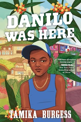 Danilo Was Here by Tamika Burgess, 9780063159662