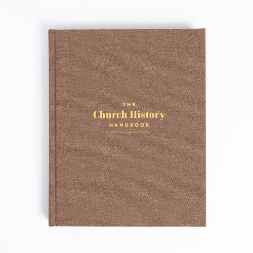 The Church History Handbook, Mocha Cloth Over Board by Holman Bible Publishers, 9798384518099