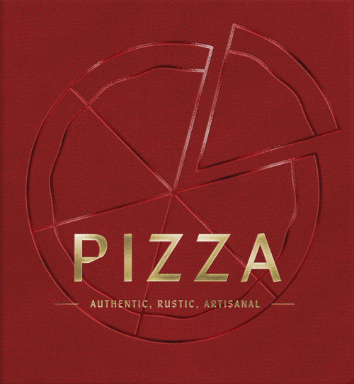 PIZZA (Authentic, Rustic, Artisanal) by Cider Mill Press, 9781400348435