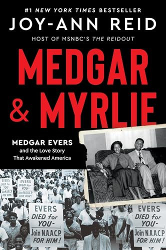 Medgar and Myrlie (Medgar Evers and the Love Story That Awakened America) - 9780063068803 by Joy-Ann Reid