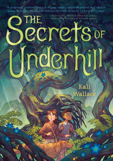 The Secrets of Underhill by Kali Wallace, 9781683693888