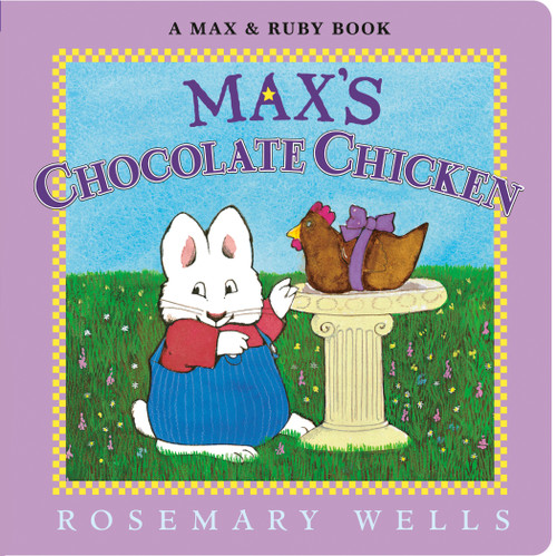 Max's Chocolate Chicken - 9780593694114 by Rosemary Wells, Rosemary Wells, 9780593694114