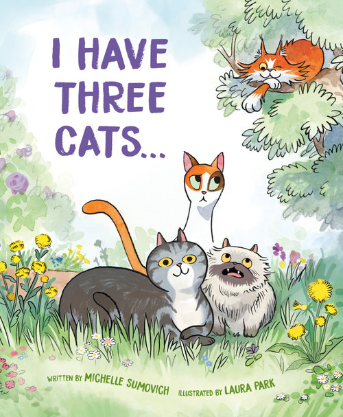 I Have Three Cats . . . by Michelle Sumovich, Laura Park, 9780593112717
