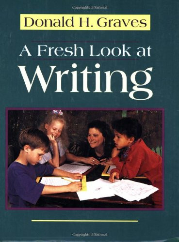 A Fresh Look at Writing by Donald H. Graves, 9780435088248