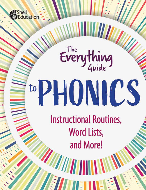 The Everything Guide to Phonics (Instructional Routines, Words Lists, and More) by Shell Education, Shell Education, 9798765964972