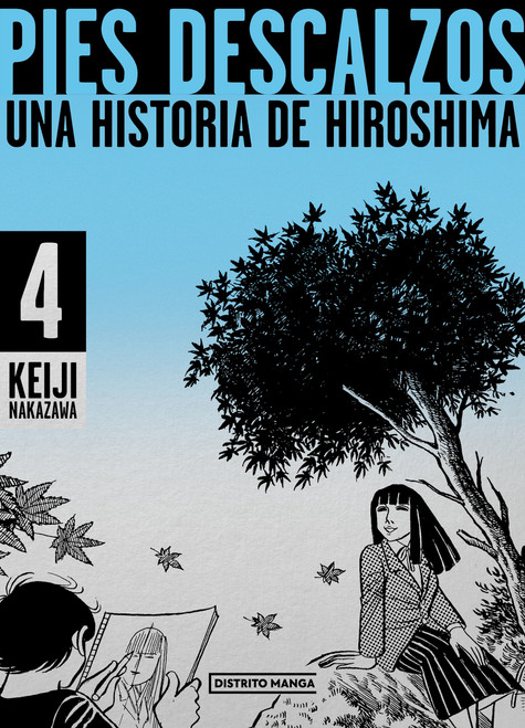 Pies descalzos 4: Una historia de Hiroshima / Barefoot Gen 4 (Spanish Edition) by Keiji Nakazawa, 9788419412188