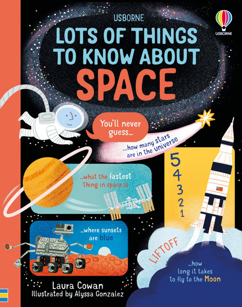 Lots of Things to Know About Space by Laura Cowan, Alyssa Gonzalez, 9781835404744