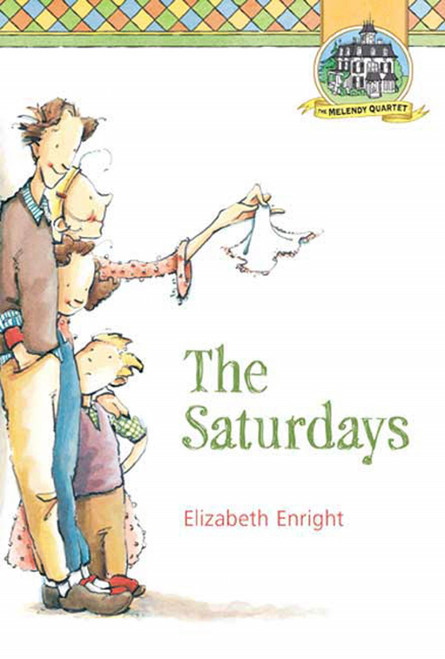 The Saturdays by Elizabeth Enright, Elizabeth Enright, 9780312375980