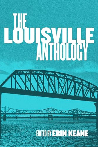The Louisville Anthology by Erin Keane, 9781948742702