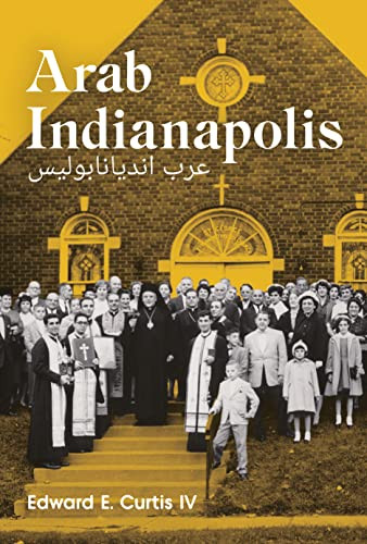 Arab Indianapolis by Edward E Curtis, 9781953368270