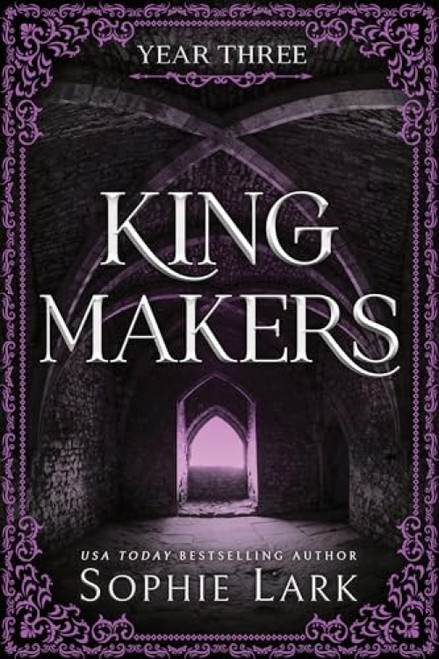 Kingmakers: Year Three (Standard Edition) by Sophie Lark, 9781464237287
