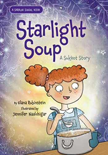 Starlight Soup - 9781681156781 by Elana Rubinstein, Jennifer Naalchigar, 9781681156781