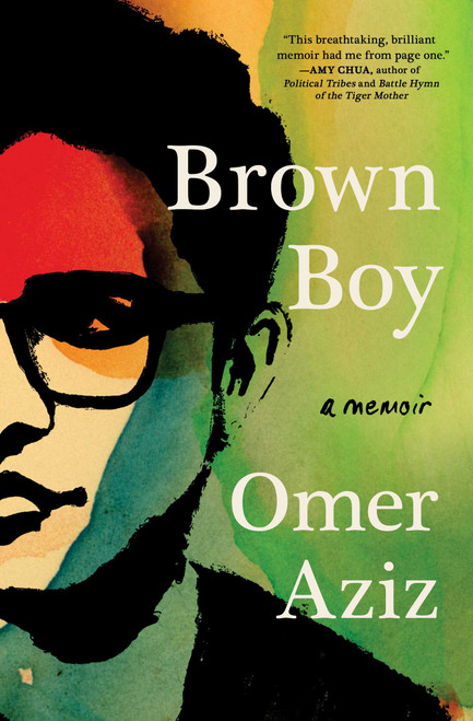 Brown Boy (A Memoir) - 9781982136321 by Omer Aziz, 9781982136321
