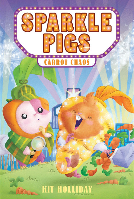 Sparkle Pigs #1: Carrot Chaos by Kit Holliday, Dizzy Devil Designs, 9780063323384