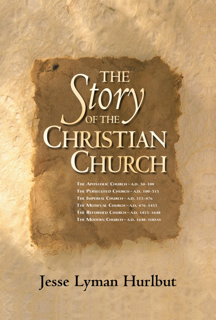 The Story of the Christian Church - 9780310173557 by Jesse Lyman Hurlbut