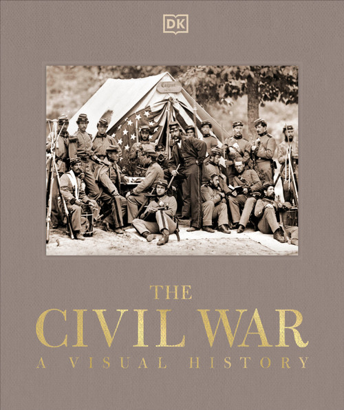 The Civil War (A Visual History) - 9780593963517 by DK, 9780593963517