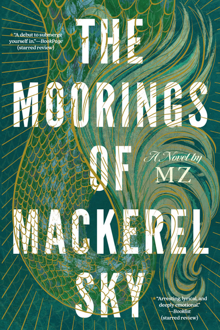 The Moorings of Mackerel Sky - 9781368103800 by MZ, 9781368103800