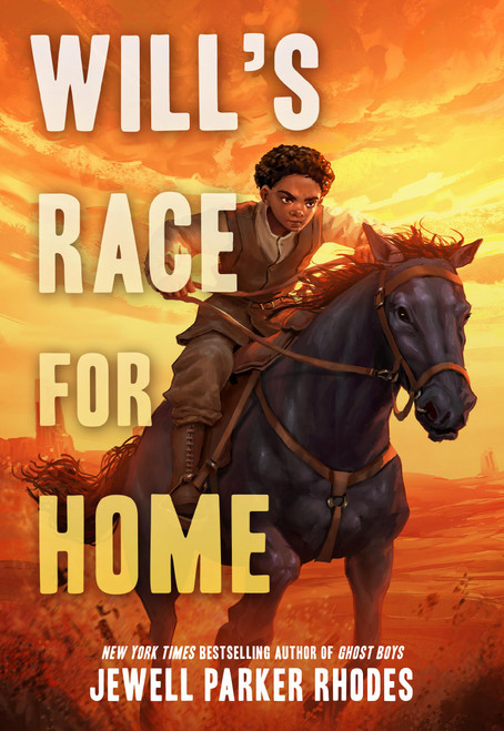 Will's Race for Home - 9780316299336 by Jewell Parker Rhodes, 9780316299336