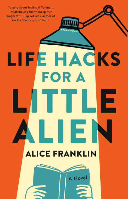 Life Hacks for a Little Alien by Alice Franklin, 9780316576055