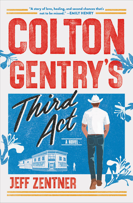 Colton Gentry's Third Act (A Novel) - 9781538756669 by Jeff Zentner, 9781538756669