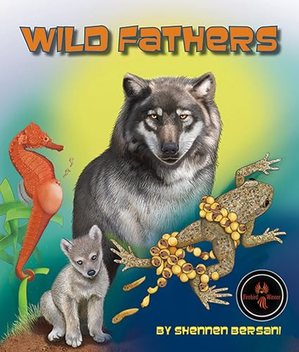 Wild Fathers by Shennen Bersani, 9781638173274