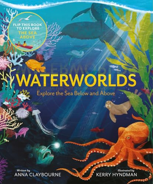 Waterworlds by Anna Claybourne, Kerry Hyndman, 9781803381725