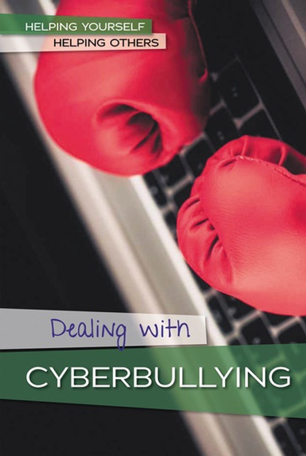 Dealing with Cyberbullying by Derek Miller, 9781502646217