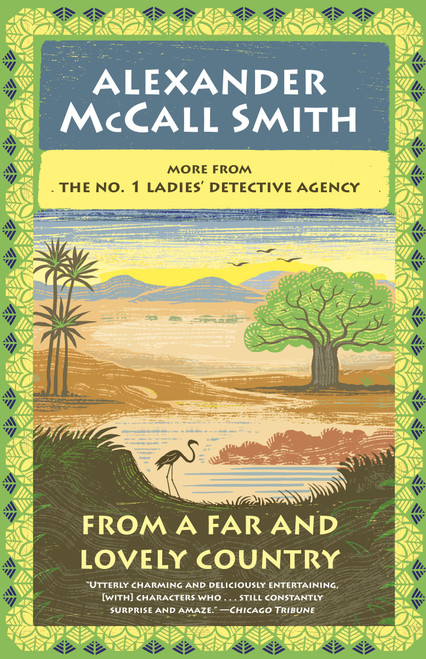 From a Far and Lovely Country (No. 1 Ladies' Detective Agency (24)) - 9780593468395 by Alexander McCall Smith, 9780593468395