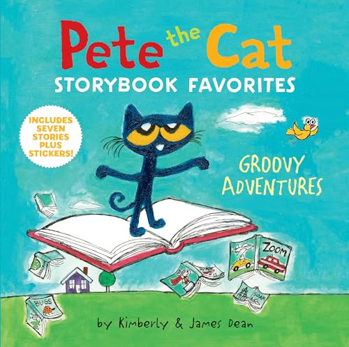 Pete the Cat Storybook Favorites: Groovy Adventures (7 Stories in 1 Book Plus Stickers) - 9780063419452 by James Dean, Kimberly Dean, James Dean