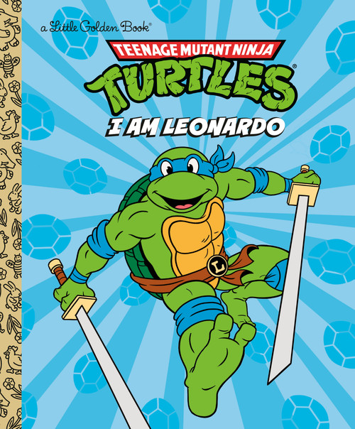 I Am Leonardo (Teenage Mutant Ninja Turtles) by Mei Nakamura, Sergio Cuan, 9780593902011