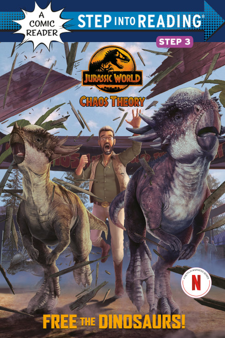 Free the Dinosaurs! (Jurassic World: Chaos Theory) by Steve Behling, Random House, 9780593901632
