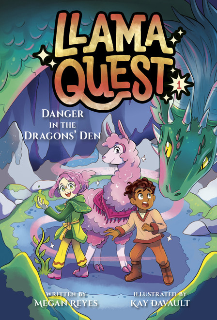 Llama Quest #1: Danger in the Dragons' Den by Megan Reyes, Kay Davault, 9780593808559