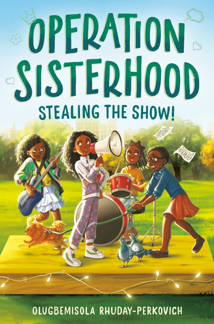 Operation Sisterhood: Stealing the Show! - 9780593643495 by Olugbemisola Rhuday-Perkovich, 9780593643495