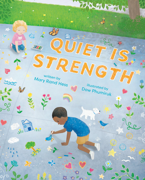 Quiet Is Strength by Mary Rand Hess, Dow Phumiruk, 9780593619100
