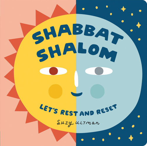 Shabbat Shalom (Let's Rest and Reset) by Suzy Ultman, Suzy Ultman, 9780593751930