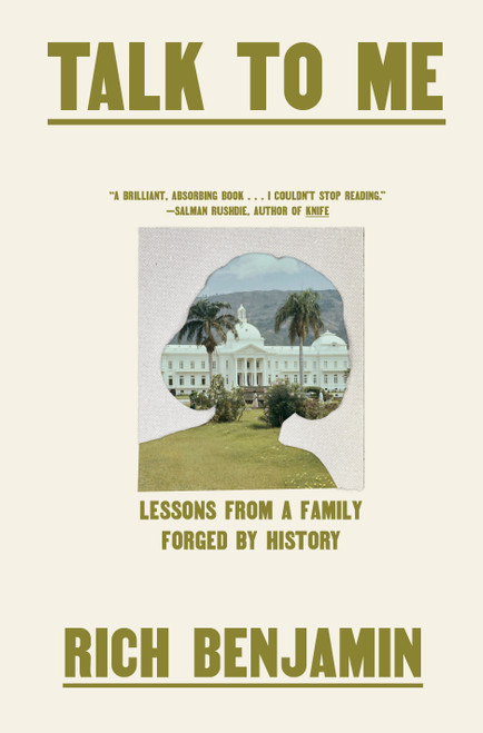 Talk to Me (Lessons from a Family Forged by History) by Rich Benjamin, 9780593317396