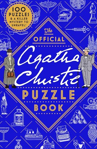 The Official Agatha Christie Puzzle Book (Put your detective skills to the ultimate test) by Agatha Christie Agatha Christie Ltd, 9781399627931