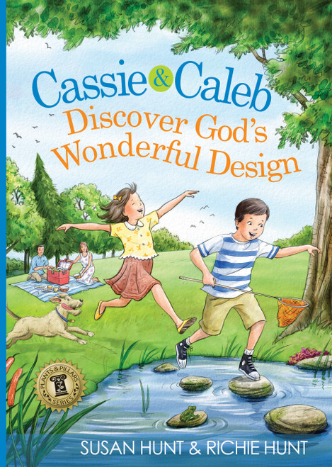 Cassie & Caleb Discover God's Wonderful Design - 9780802434937 by Susan Hunt, Richard Hunt Jr, 9780802434937