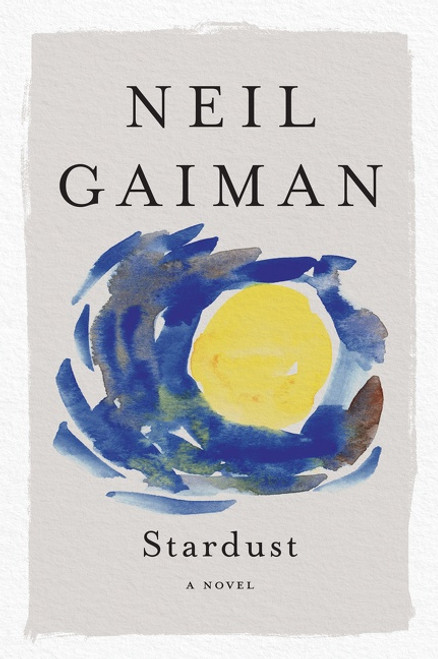 Stardust (A Novel) by Neil Gaiman, 9780063070714