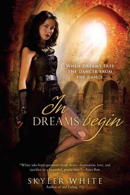 In Dreams Begin by Skyler White, 9780425236956