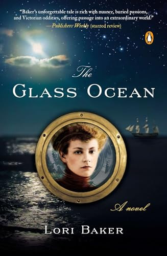 The Glass Ocean (A Novel) by Lori Baker, 9780143125662