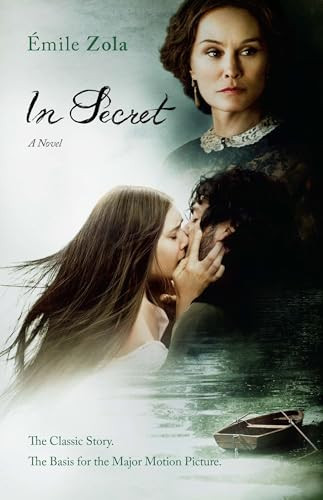 In Secret (Movie Tie-In) (A Novel) by Emile Zola, Edward Vizetelly, Edward Vizetelly, Edward Vizetelly, Edward Vizetelly, 9780143123552