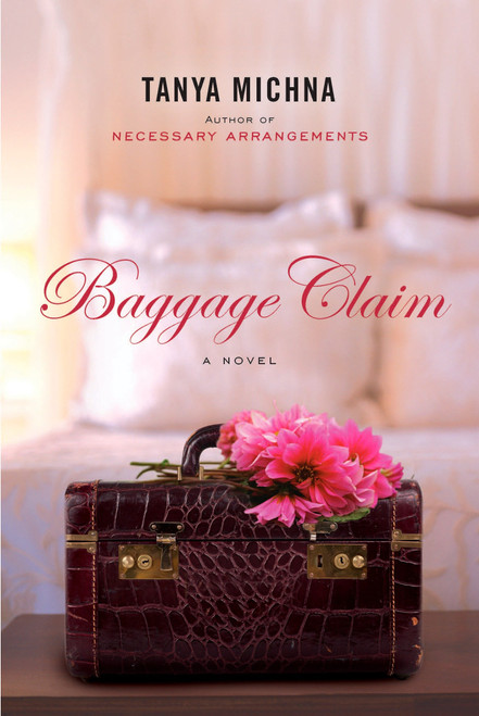 Baggage Claim by Tanya Michna, 9780451224989
