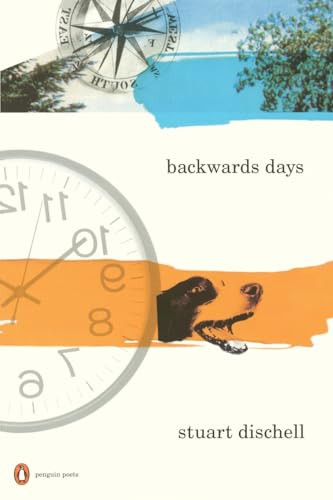Backwards Days by Stuart Dischell, 9780143112556