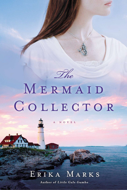 The Mermaid Collector by Erika Marks, 9780451237927