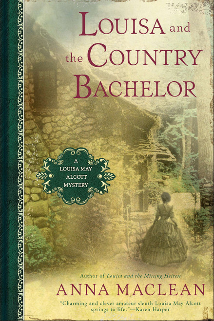 Louisa and the Country Bachelor (A Louisa May Alcott Mystery) by Anna Maclean, 9780451234711