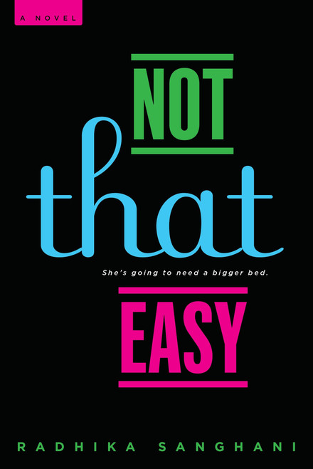 Not That Easy by Radhika Sanghani, 9780425276426
