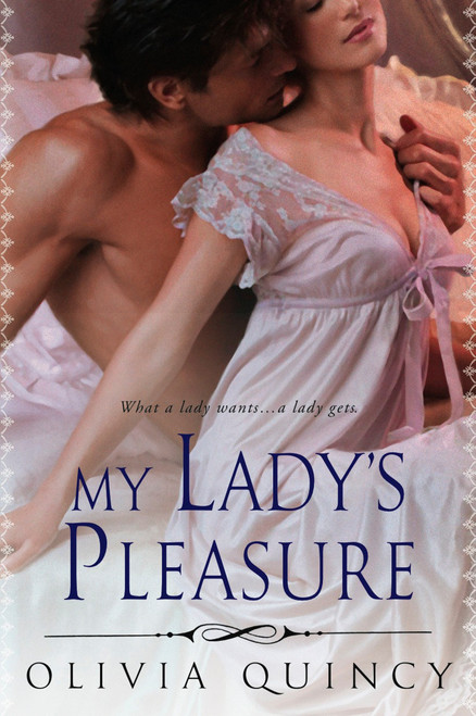 My Lady's Pleasure by Olivia Quincy, 9780451230072