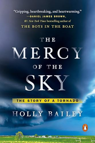 The Mercy of the Sky (The Story of a Tornado) by Holly Bailey, 9780143107934