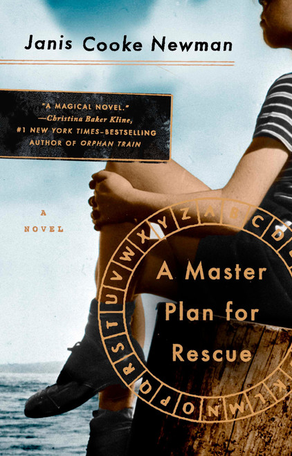 A Master Plan for Rescue (A Novel) by Janis Cooke Newman, 9780399185021
